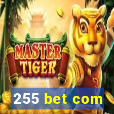 255 bet com